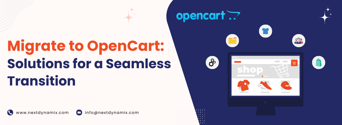 Migrate to OpenCart: Solutions for a Seamless Transition 
