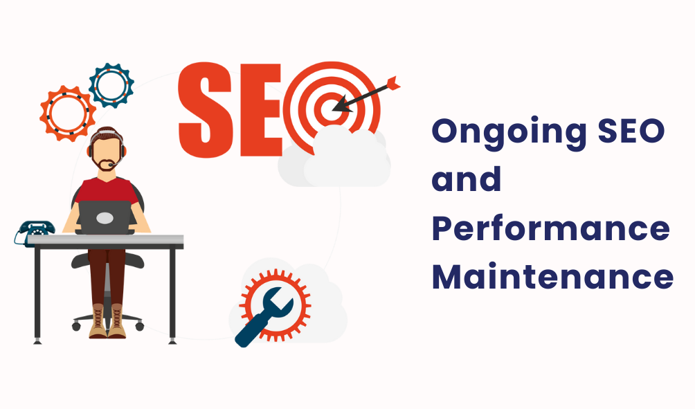 Ongoing SEO and Performance Maintenance 