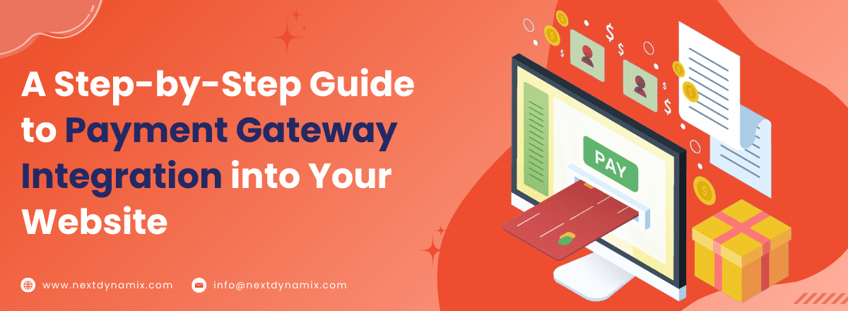 A Step-by-Step Guide to Payment Gateway Integration into Your Website