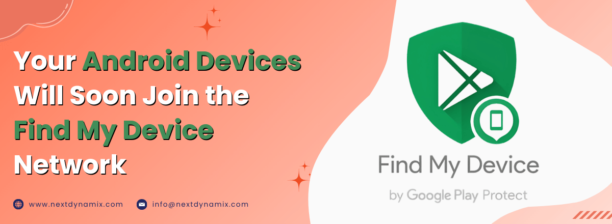 Your Android Devices Will Soon Join the Find My Device Network