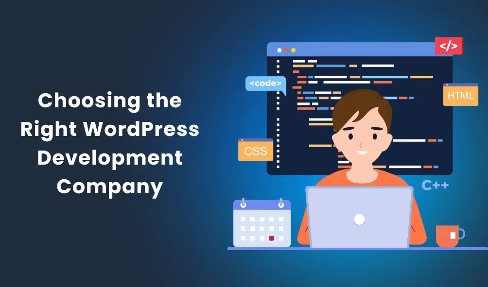 Choosing the Right WordPress Development Company