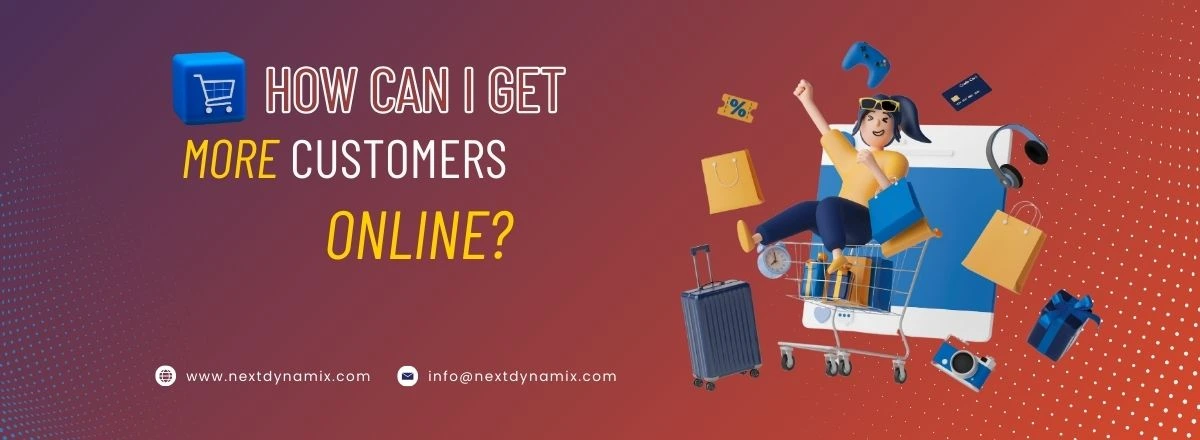 How Can I Get More Customers Online?