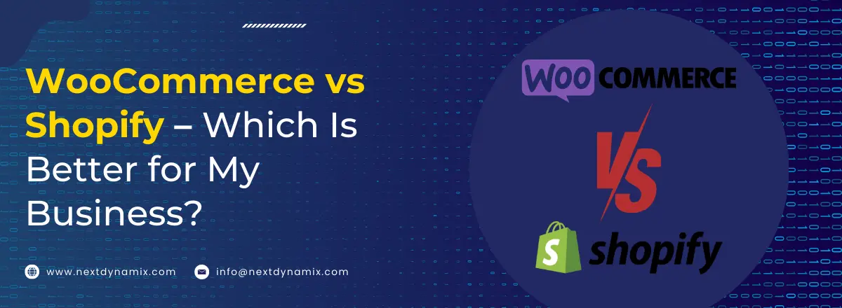 WooCommerce vs Shopify – Which Is Better for My Business?