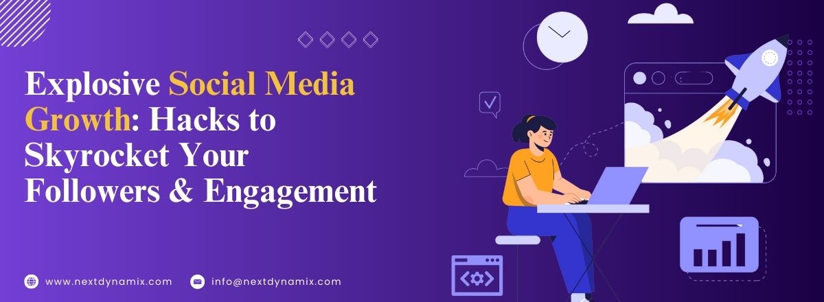 Explosive Social Media Growth: Hacks to Skyrocket Your Followers & Engagement